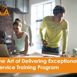 The Art of Delivering Exceptional Service Training Program