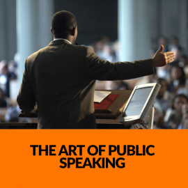 The Art of Public Speaking